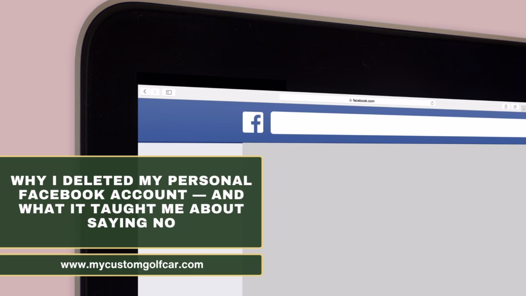 Why I Deleted My Personal Facebook Account — And What It Taught Me About Saying No