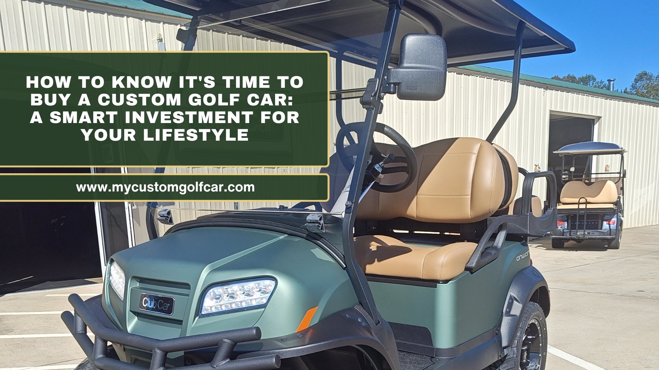 How to Know It's Time to Buy a Custom Golf Car: A Smart Investment for Your Lifestyle