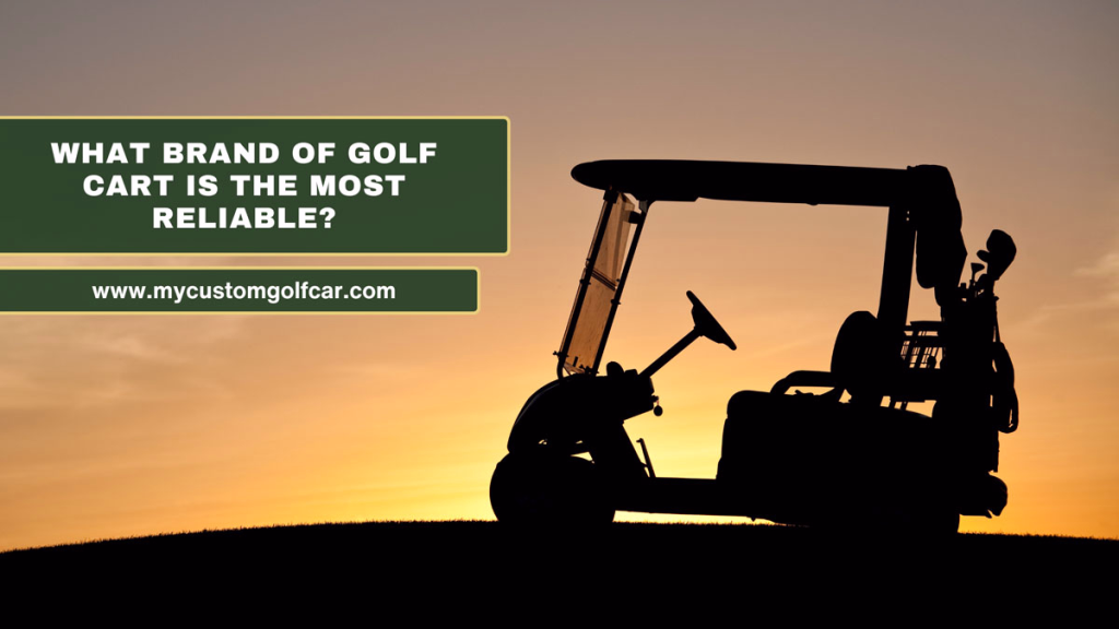 most reliable golf cart